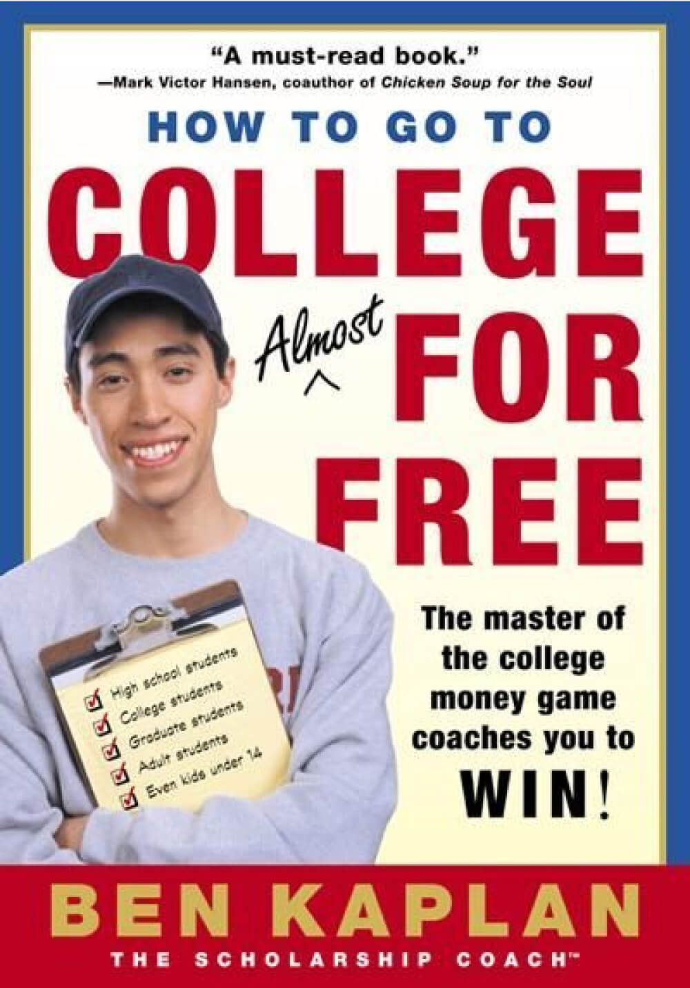 Cover to “How to Go to College Almost For Free,” a book by Ben Kaplan